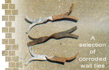A selection of corroded wall ties